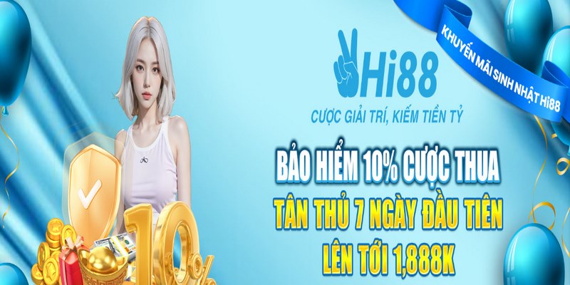 Tổng Hợp Khuyến Mãi Casino Siêu Hấp Dẫn, Giá Trị Tại HI88 3 Phát hành bảo hiểm thua cược 10% dành cho newbie