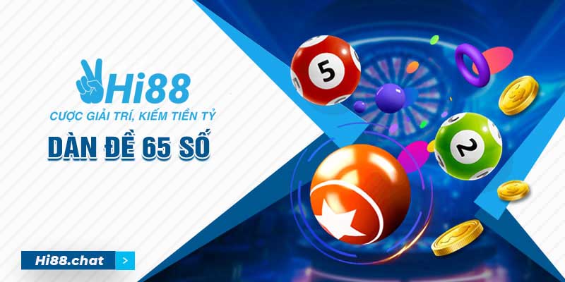 Dàn Đề 65 Số - Bật Mí 3 Phương Pháp Tạo Dàn Đề Bất Bại 2 dàn đề 65 số