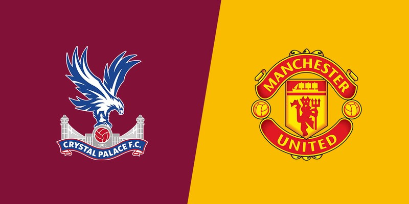 Soi kèo Crystal Palace vs Man United 2h 07/05 - Ngoại Hạng Anh 5 Soi kèo Crystal Palace vs Man United chi tiết