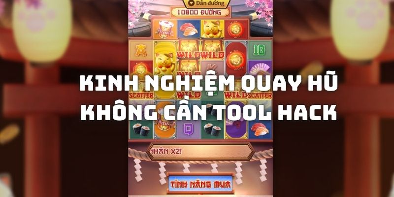 Tool Hack Nổ Hũ - Liệu Có Phải Cách Kiếm Thưởng Hiệu Quả? 4 Cách chơi slot bất bại không cần dùng tool hack nổ hũ